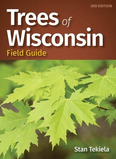 Trees of Wisconsin Field Guide, 2nd edition