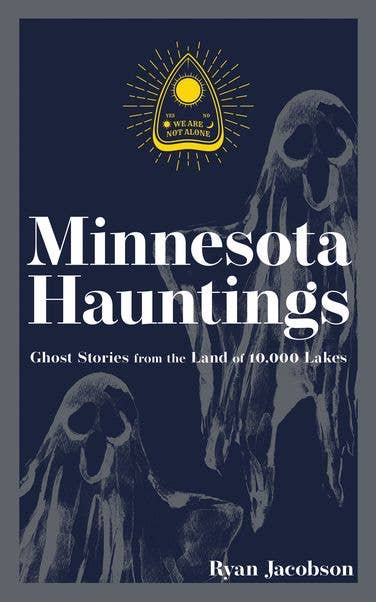 Minnesota Hauntings 2e