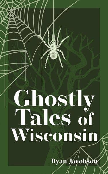 Ghostly Tales of Wisconsin 2e